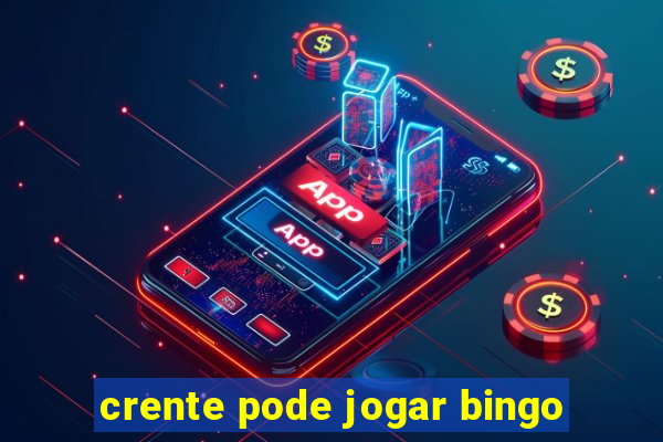 crente pode jogar bingo